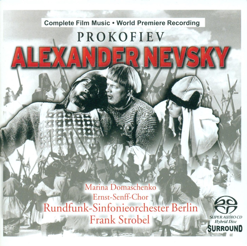Обложка альбома «Prokofiev, S.: Aleksandr Nevskiy» — Marina Domashenko, Rundfunk-Sinfonieorchester Berlin, Frank Strobel & Ernst Senff Chor