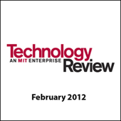 Audiobook cover for Audible Technology Review, February 2012 by Technology Review