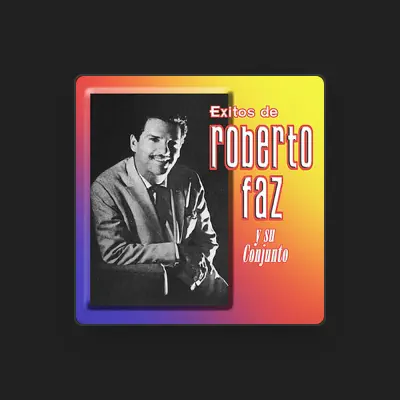 Listen to Roberto Faz, watch music videos, read bio, see tour dates & more!