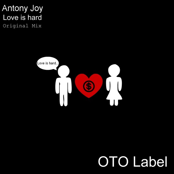 Love Is Hard (Original Mix) - Single