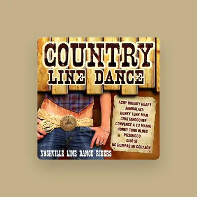 Listen to Nashville Line Dance Riders, watch music videos, read bio, see tour dates & more!