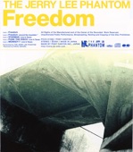 THE JERRY LEE PHANTOM - Freedom