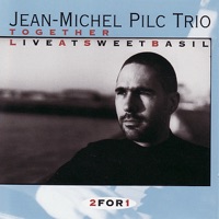 Together: Live At Sweet Basil - Jean-Michel Pilc