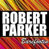 Robert Parker - Soul Kind of Loving