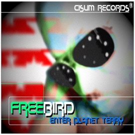 Get It How Im Living Freebird