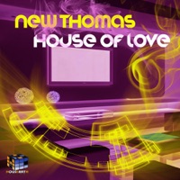 House of Love - Single - New Thomas