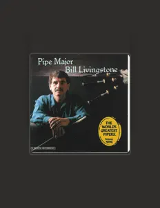 聆聽 Pipe Major Bill Livingstone、觀看音樂影片、閱讀小傳、查看巡演日期等！