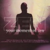 Your Moment of Zen