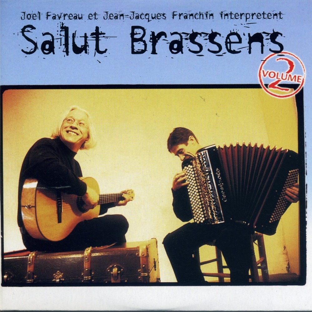 Обложка альбома «Salut Brassens, vol. 2» — Joel Favreau & Jean-Jacques Franchin