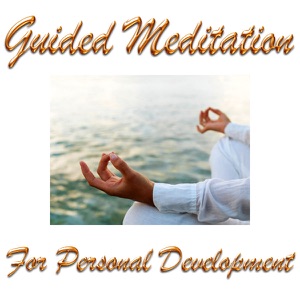 Guided Meditation for Personal Development