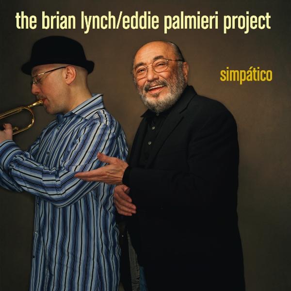 Обложка альбома «Simpático (Extended Version)» — Brian Lynch & Eddie Palmieri