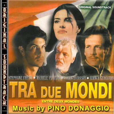 Tra due mondi (Entre deux mondes) [Original Soundtrack] - Pino Donaggio