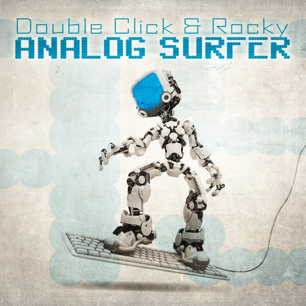 Обложка альбома «Analog Surfer» — Rocky & Double Click