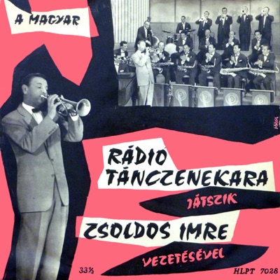Tánczene: Magyar Rádió Tánczenekara (Hungaroton Classics)