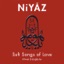NIYAZ - Sufi Songs of Love