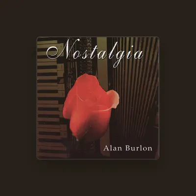 Listen to Alan Burlon, watch music videos, read bio, see tour dates & more!