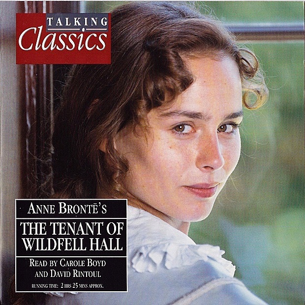 Обложка альбома «Bronte: The Tenant of Wildfell Hall» — David Rintoul & Carole Boyd