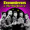 Dreamlovers - Take It from a Fool