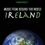 Music from Around the World- Ireland Volume 2