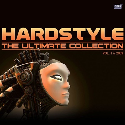 Hardstyle: The Ultimate Collection 2009, Vol. 1