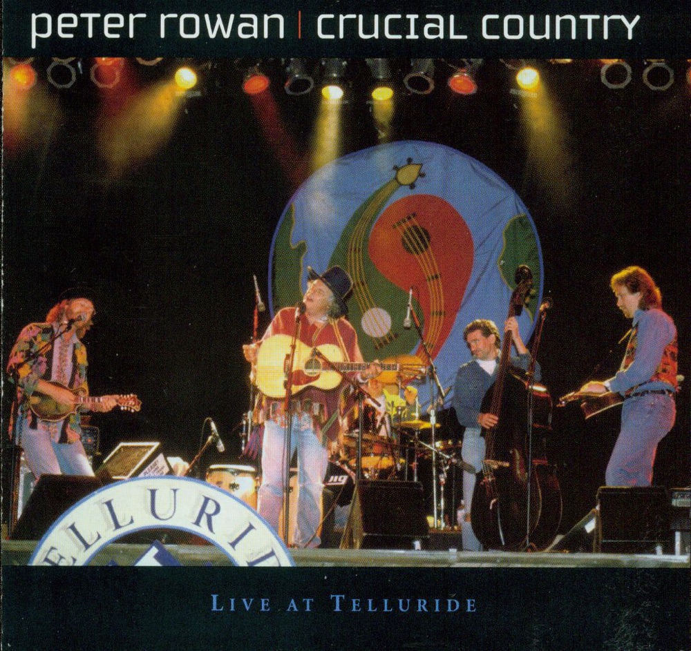 Обложка альбома «Crucial Country» — Peter Rowan