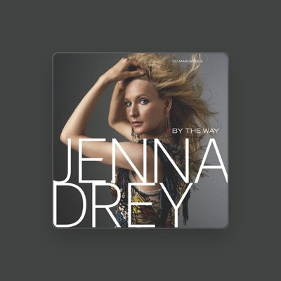 Ascolta Jenna Drey, guarda video musicali, leggi la biografia, vedi le date del tour & altro!