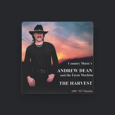 Listen to Andrew Dean & The Farm Machine, watch music videos, read bio, see tour dates & more!