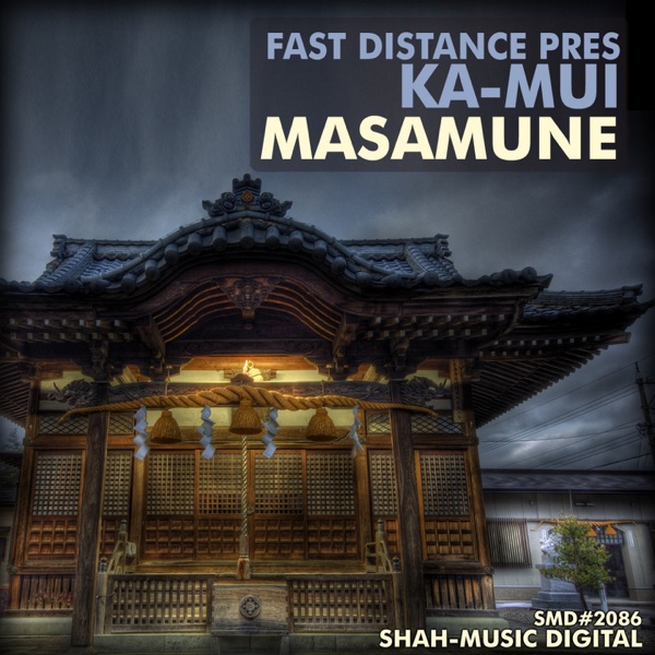 Masamune (Fast Distance Presents Ka-Mui) - EP