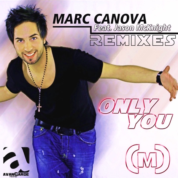 Only You (feat. Jason McKnight) [Remixes] - EP