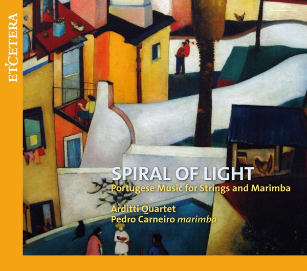 Various: Spiral Of Light (Portuegese Music for Strings and Marimba)