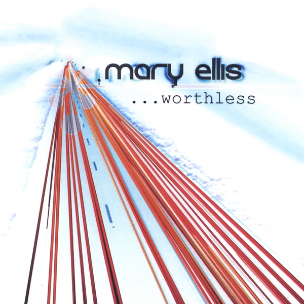 Обложка альбома «Worthless» — Mary Ellis