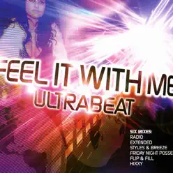 Feel It With Me - Ultrabeat