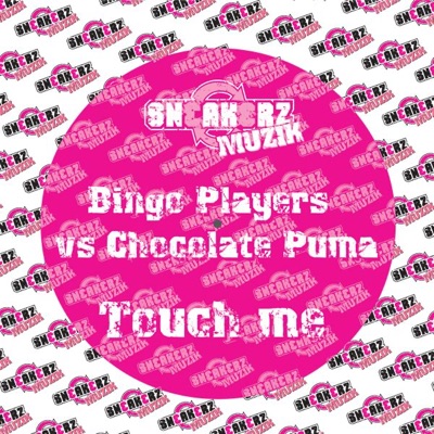 Touch Me (Bart B More Remix) - Bingo Players & Chocolate Puma | Shazam