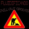 Fluidificando (ChillOut Grooves)