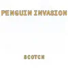 Scotch - Penguin Invasion (Hot Version)