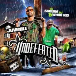 Undefeated (DJ Scream and DJ Whoo Kid Presents Juvenile) - DJ Whoo Kid Undefeated (DJ Scream and DJ Whoo Kid Presents Juvenile) - DJ Whoo Kid