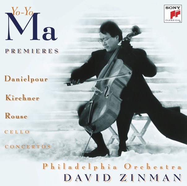 Danielpour, Kirchner & Rouse: Concertos for Violoncello and Orchestra cover art