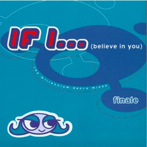 If I (Believe In You) [Radio Version]
