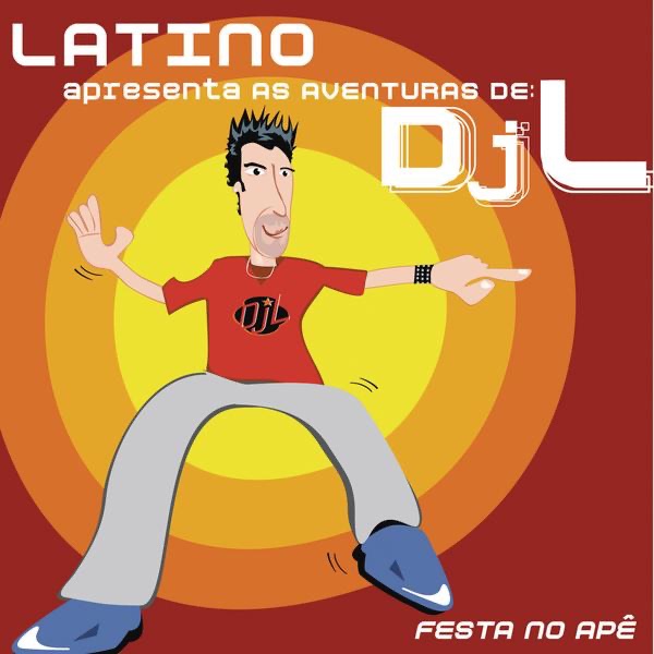 As Aventuras de Dj L: Festa no Apê by Latino album artwork