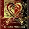 Johnny Paycheck - Don't Take Her She's All I Got