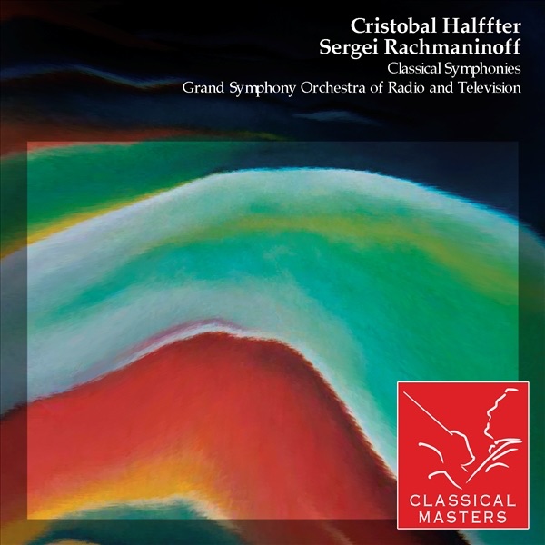 Cristobal Halffter, Sergei Rachmaninov: Classical Symphonies