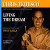 Chris Tedesco - Living the Dream