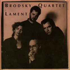 Lament - The Brodsky Quartet Lament - The Brodsky Quartet