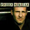 PIERRE SIBILLE