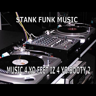 Music 4 Yo Feet Iz 4 Yo Booty 2 - EP