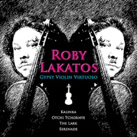 Gypsy Violin Virtuoso - His Gipsy Band & Roby Lakatos