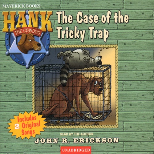 The Case of the Tricky Trap: Hank the Cowdog (Unabridged) [Unabridged  Fiction] cover