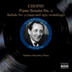 Chopin: Piano Sonata No. 2, Ballade No. 4, Polonaise-fantaisie (Horowitz 1947-1957)