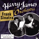 Harry James and His Orchestra - Every Day of My Life (feat. Frank Sinatra)