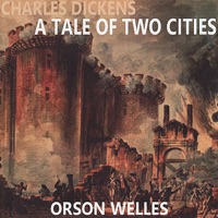 Charles Dickens: A Tale of Two Cities - Orson Welles